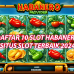 10 Daftar Game Slot Habanero Terbaik yang Wajib Kamu Coba di 2024